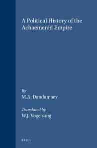 A Political History of the Achaemenid Empire (Ancient Near East)