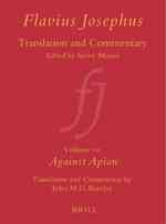 フラヴィウス・ヨゼフス：翻訳と注解　第１０巻：アピオン論駁<br>Flavius Josephus : Against Apion 〈10〉