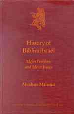 聖書時代イスラエル史<br>History of Biblical Israel : Major Problems and Minor Issues (Culture and History of the Ancient Near East)