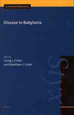 バビロニアにおける疾病<br>Disease in Babylonia (Cuneiform Monographs) （1ST）
