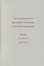 The Intertexture of Apocalyptic Discourse in the New Testament (Sbl - Symposium, 14)