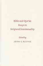聖書とコーラン：聖典の間テクスト性<br>Bible and Quran : Essays in Scriptural Intertextuality (Symposium Series (Society of Biblical Literature))