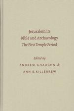 聖書と考古学におけるイスラエル<br>Jerusalem in Bible and Archaeology : The First Temple Period (Symposium Series (Society of Biblical Literature))