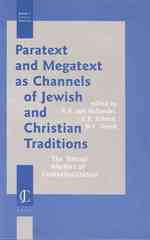 Paratext and Megatext as Channels of Jewish and Christian Traditions : The Textual Markers of Contextualization (Jewish and Christian Perspectives)