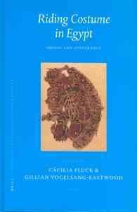 Riding Costume in Egypt : Origin and Appearance (Studies in Textile and Contume History, 3)