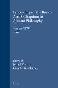 Proceedings of the Boston Area Colloquium in Ancient Philosophy (Proceedings of the Boston Area Colloquium in Ancient Philosophy) 〈18〉