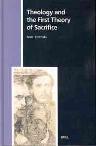 神学と犠牲の第一理論<br>Theology and the First Theory of Sacrifice (Numen Book Series, 98)