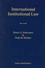 国際組織法：多様性の中の一体性（第４版）<br>International Institutional Law : Unity within Diversity （4 Revised）