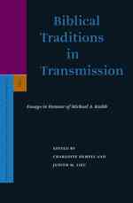 Biblical Traditions in Transmission : Essays in Honour of Michael A. Knibb (Supplements to the Journal for the Study of Judaism)