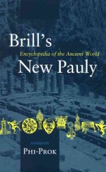 ブリル新パウリ古代学百科事典　第１１巻<br>Brill's New Pauly : Antiquity: Phi-Prok (Brill's New Pauly) 〈11〉