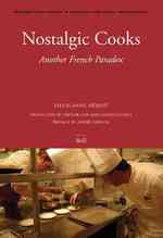 フランスの料理人たち：現代フランス食産業の現実と理想（英訳）<br>Nostalgic Cooks : Another French Paradox (International Studies in Sociology and Social Anthropology)