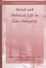 古代後期の社会、政治生活<br>Social and Political Life in Late Antiquity (Late Antique Archaeology)