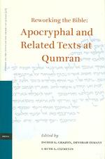 クムラン出土の聖書外典テキスト<br>Reworking the Bible : Apocryphal and Related Texts at Qumran (Studies on the Texts of the Desert of Judah)