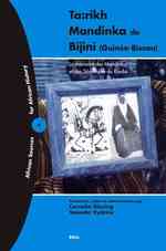 Ta:rikh Mandinka De Bijini (Guinee-Bissau) : La Memoire Des Mandinka Et Des Sooninkee Du Kaabu (African Sources for African History)