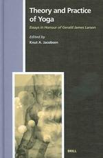 ヨーガの理論と実践<br>Theory and Practice of Yoga : Essays in Honour of Gerald James Larson (Studies in the History of Religions)