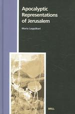 Apocalyptic Representations of Jerusalem (Numen Book Series: Studies in the History of Religions)