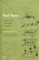 紛争の考古学<br>Past Tense : Studies in the Archaeology of Conflict