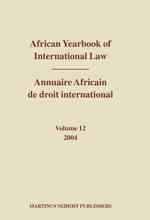 African Yearbook of International Law, 2004 / Annuaire Africain De Droit International, 2004 〈12〉