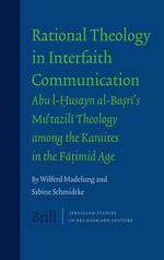 ファティーマ朝のカライ派ユダヤ教神学<br>Rational Theology in Interfaith Communication : Abu-i-husayn Al-basri's Mu'tazili Theology among the Karaites in the Fatimid Age (Jerusalem Studies in
