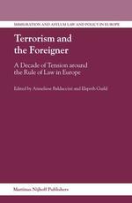 テロリズムと外国人：移民・難民の地位に見るヨーロッパにおける法の支配<br>Terrorism and the Foreigner : A Decade of Tension around the Rule of Law in Europe (Immigration and Asylum Law and Policy in Europe)
