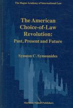 アメリカの準拠法革命：現在と将来<br>The American Choice-of-law Revolution in the Courts : Past, Present and Future (The Hague Academy of International Law Monographs)