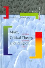 マルクス、批判理論と宗教：合理的選択論批評<br>Marx, Critical Theory, and Religion : A Critique of Rational Choice (Studies in Critical Social Sciences)