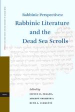 ラビ文献と死海文書：第8回国際大会提出論文集（2003年1月）<br>Rabbinic Perspectives: Rabbinic Literature and the Dead Sea Scrolls : Proceedings of the Eighth International Symposium of the Orion Center for the St