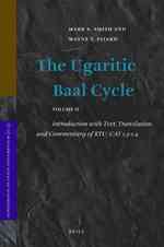 The Ugaritic Baal Cycle : Introduction with Text, Translation and Commentary of KTU/CAT 1.3-1.4 (Supplements to Vetus Testamentum) 〈2〉 （HAR/DVD）
