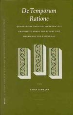 De Temporum Ratione : Quadrivium Und Gotteserkenntnis Am Beispiel Abbos Von Fleury Und Hermanns Von Reichenau (Studien Und Texte Zur Geistesgeschichte