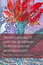 精神障害と欧州人権条約<br>Mental Disability and the European Convention on Human Rights (International Studies in Human Rights)
