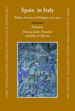 イタリア・スペイン：政治、社会、および宗教の相互関係<br>Spain in Italy : Politics, Society, and Religion 1500-1700 (Medieval and Early Modern Iberian World)