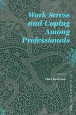 専門職の職場ストレスとその対処<br>Work Stress and Coping among Professionals (Social Sciences in Asia)