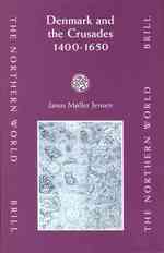 デンマークと十字軍<br>Denmark and the Crusades, 1400-1650 (The Northern World)