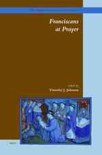 祈るフランシスコ会修道士たち<br>Franciscans at Prayer (The Medieval Franciscans)