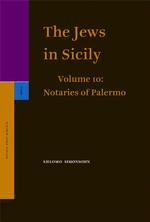 シチリアのユダヤ人：パレルモの裁判記録より<br>The Jews in Sicily : Notaries of Palermo (Studia Post Biblica) 〈10〉