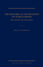 世界秩序の歴史的基盤<br>The Historical Foundations of World Order : The Tower and the Arena