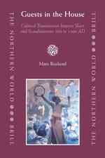 中世スカンジナヴィアとスラブの交流<br>Guests in the House : Cultural Transmission between Slavs and Scandinavians 900 to 1300 A.D. (The Northern World)