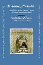 イスラーム支配下のイベリア半島における文化と社会<br>Revisiting Al-Andalus : Perspectives on the Material Culture of Islamic Iberia and Beyond (The Medieval and Early Modern Iberian World)