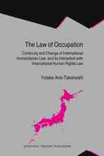 国際人道法としての占領法<br>The Law of Occupation : Continuity and Change of International Humanitarian Law, and Its Interaction with International Human Rights Law (Internationa