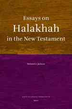 ハラハー（ユダヤ法）と新約聖書<br>Essays on Halakhah in the New Testament (Jewish and Christian Perspectives) （Reprint）