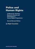 警察と人権：指導マニュアル（第２版）<br>Police and Human Rights : A Manual for Teachers and Resource Persons and for Participants in Human Rights Programmes （2 Revised）