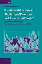 欧州諸国における社会関係資本：類似性と多様性<br>Social Capital in Europe : Similarity of Countries and Diversity of People? Multi-level Analyses of the European Social Survey 2002 (International Com