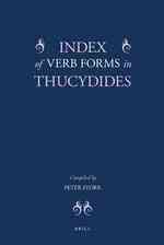 トゥキディデス作品における動詞索引<br>Index of Verb Forms in Thucydides