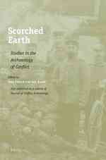 Scorched Earth : Studies in the Archaeology of Conflict