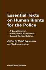 警察にとっての人権規範（第２版）<br>Essential Texts on Human Rights for the Police : A Compilation of International Instruments (The Raoul Wallenberg Institute Professional Guides to Hum （2 Revised）