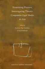 アジアの比較法研究<br>Examining Practice, Interrogating Theory : Comparative Legal Studies in Asia