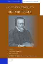 リチャード・フッカー必携<br>A Companion to Richard Hooker (Brill's Companions to the Christian Tradition)