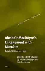 マッキンタイアとマルクス主義<br>Alasdair MacIntyre's Engagement with Marxism : Selected Writings 1953-1974 (Historical Materialism)