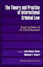 国際刑法の理論と実務（記念論文集）<br>The Theory and Practice of International Criminal Law : Essays in Honor of M. Cherif Bassiouni