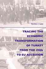 トルコ経済の変容：1920年代からＥＵ加盟まで<br>Tracing the Economic Transformation of Turkey from the 1920s to EU Accession